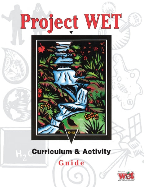 Project WET Curriculum and Activity Guide