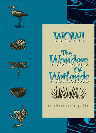 WOW!The Wonders of Wetlands