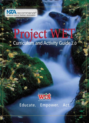 Project WET Curriculum and Activity Guide 2.0