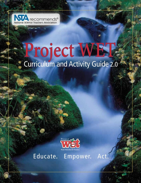 Project WET Curriculum and Activity Guide 2.0