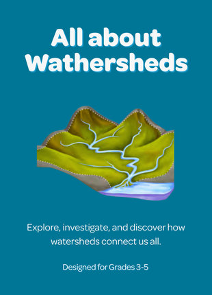 Watersheds Unit - Grades 3-5