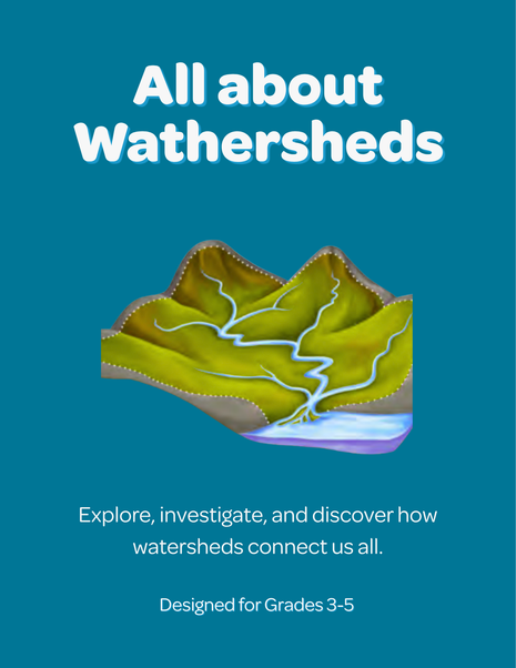 Watersheds Unit - Grades 3-5
