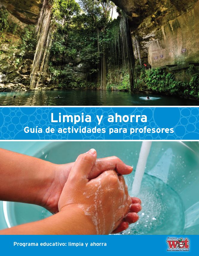 Limpia y ahorra: Guía de actividades para profesores/Clean and Conserve Activity Guide for Educators (Spanish) PDF Ebook