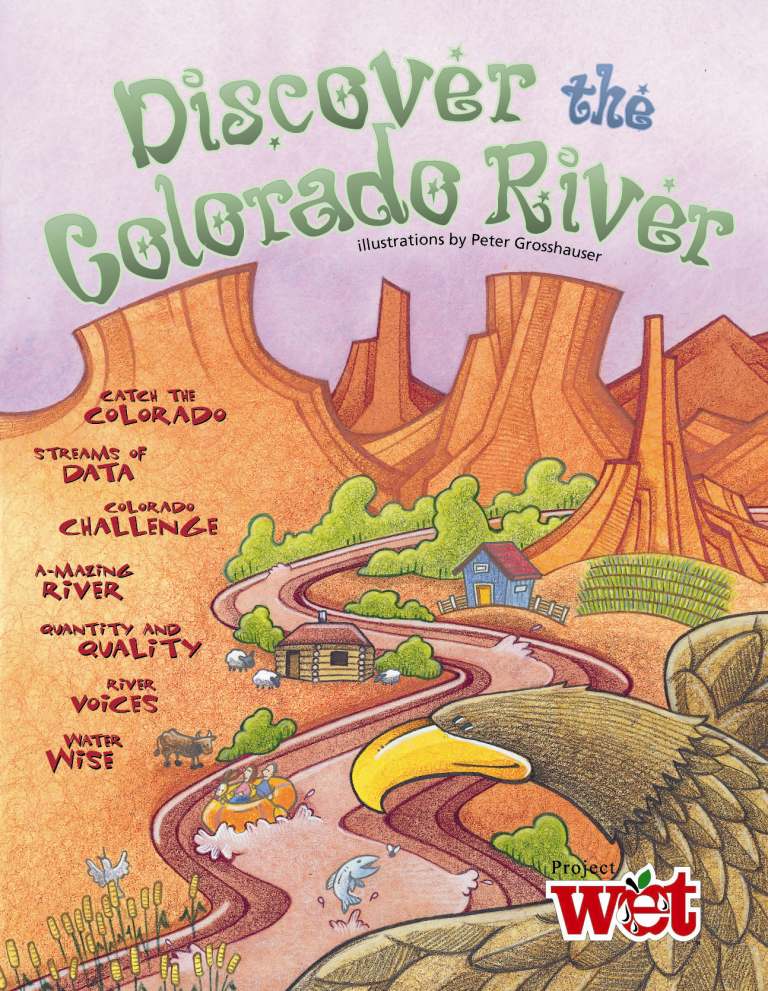 Discover The Colorado River KIDs Activity Booklet Project WET Discover the colorado river kids activity booklet project wet