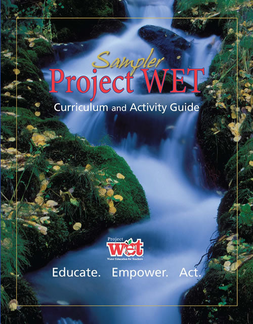 Project WET Curriculum and Activity Guide Sampler 2.0